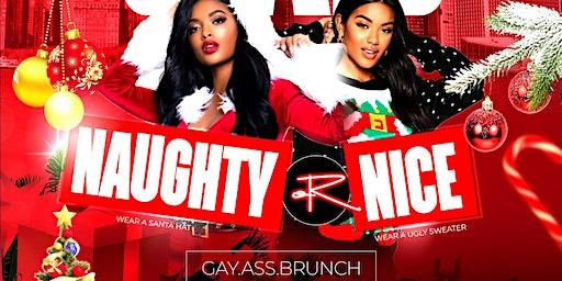 The G.A.B (GAY. ASS. BRUNCH) “Naughty Or Nice” Holiday Edition DEC11th!