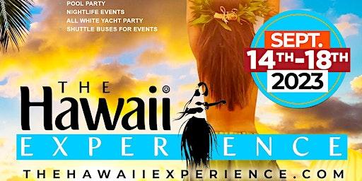 THE HAWAII EXPERIENCE