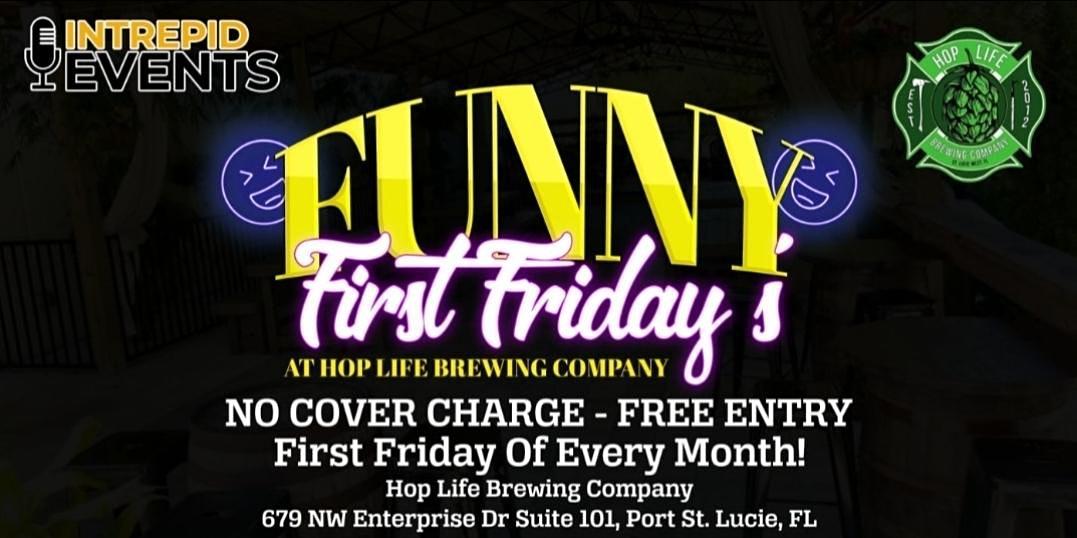 Funny First Friday's Comedy Showcase at Hop Life Brewing
Fri Dec 2, 8:30 PM - Fri Dec 2, 11:30 PM
in 43 days