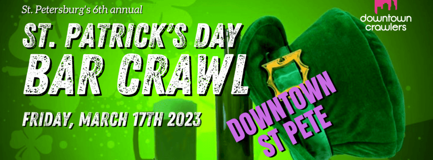 6th Annual St. Patrick's Day Bar Crawl - Downtown St Pete