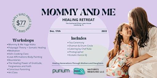 Mommy and Me Healing Retreat
