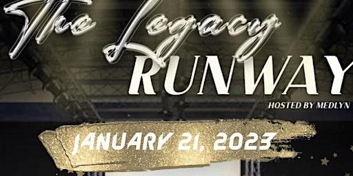 THE LEGACY RUNWAY FASHION SHOW