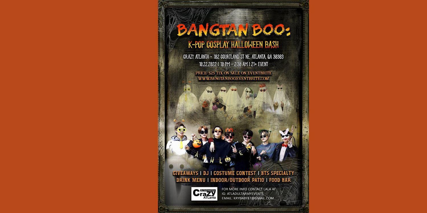 Bangtan Boo: K-Pop Cosplay Halloween Bash
Sat Oct 22, 10:00 PM - Sun Oct 23, 2:30 AM
in 2 days