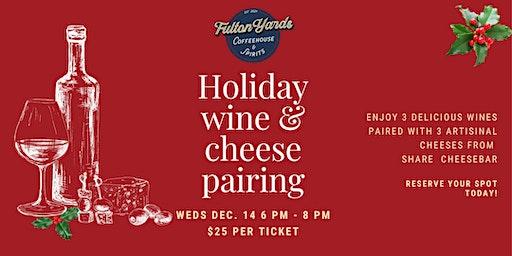 Fulton Yards Holiday Wine and Cheese Pairing