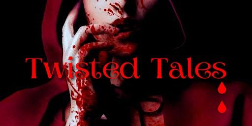 Living Arts of Tulsa Presents TWISTED TALES