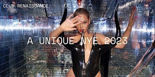 Club Renaissance: A UNIQUE NYE 2023