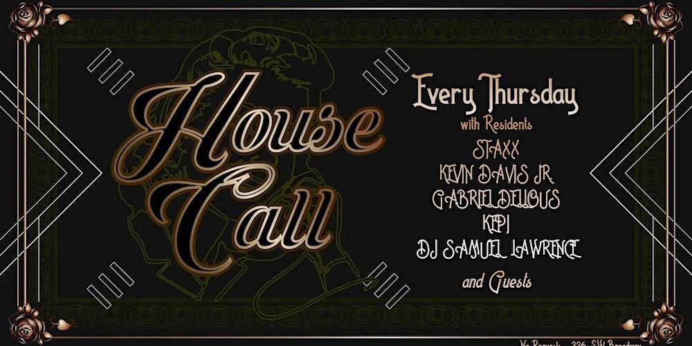 HOUSE CALL, presented by Rose City Underground