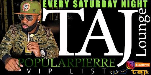 TAJ LOUNGE NEW YORK:  POPULARPIERRE  FREE GUESTLIST TAJ SATURDAY #taj #City