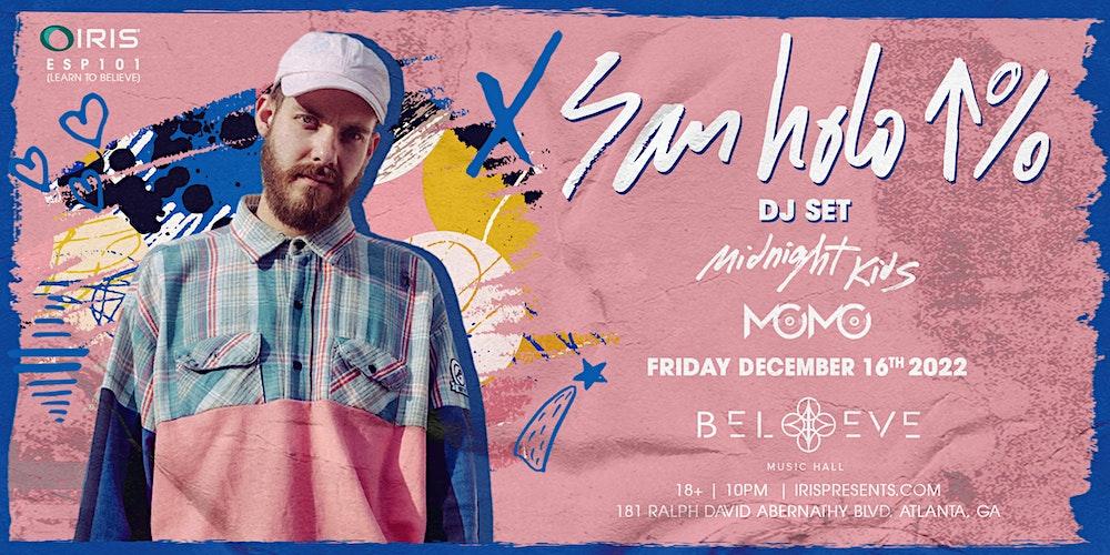 San Holo, Midnight Kids, MOMO @  BMH | Fri Dec 16th Day 2of2 | 35 tics left