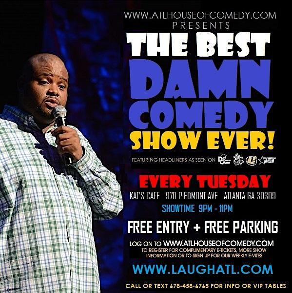 The Best Damn Comedy Show Ever!
Tue Dec 27, 8:30 PM - Tue Dec 27, 11:00 PM
in 53 days