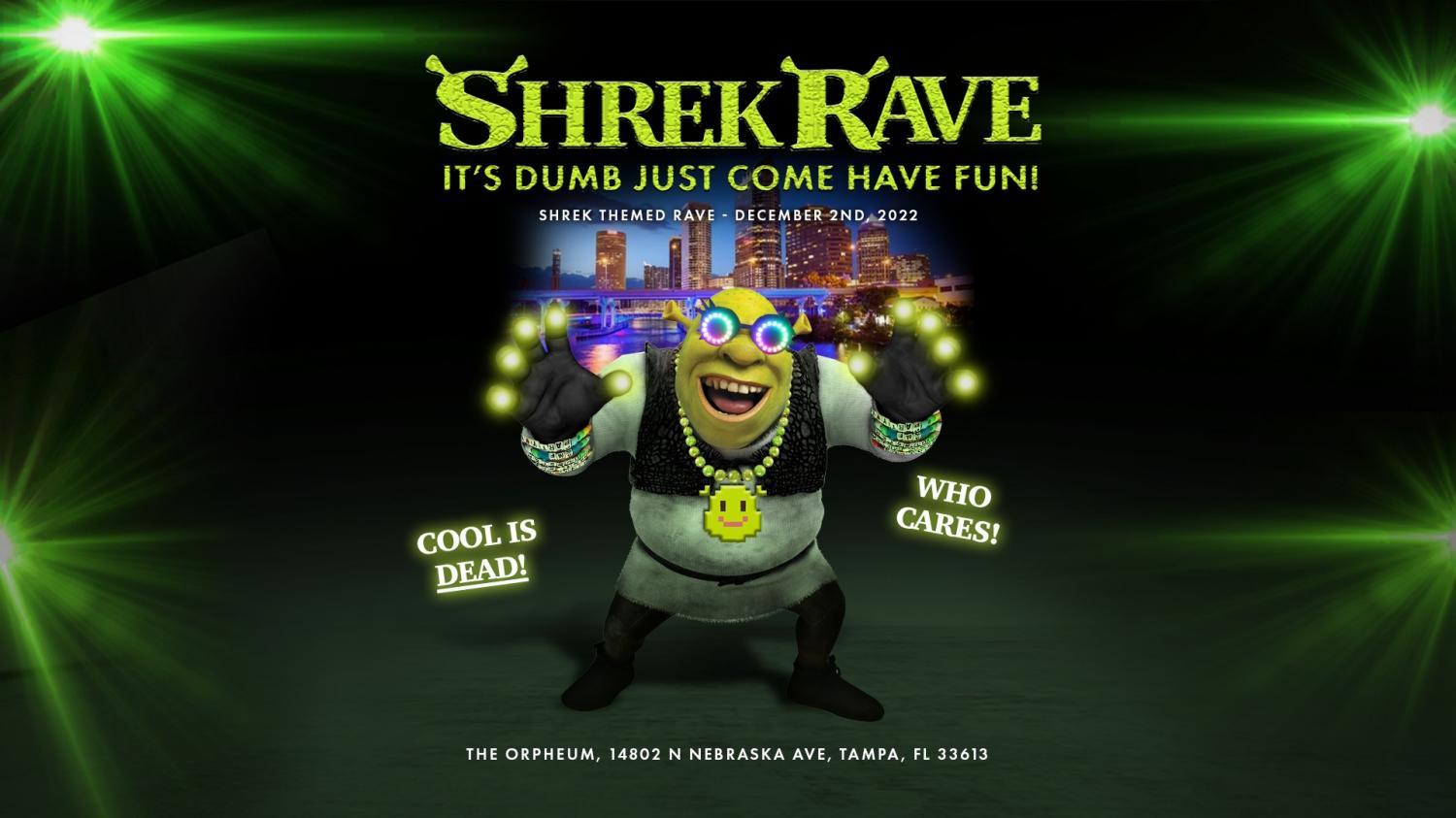 Shrek Rave TAMPA!
Fri Dec 2, 9:00 PM - Fri Dec 2, 11:00 PM
in 28 days