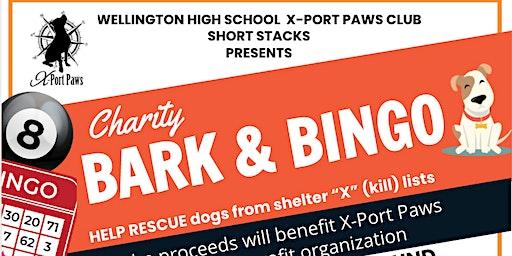 CHARITY BARK & BINGO   WHS X-PORT PAWS CLUB