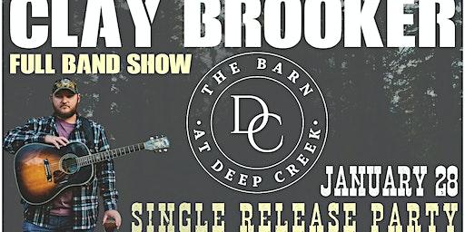 Clay Brooker - Single Release Party