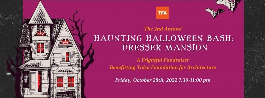 TFA Haunting Halloween Bash: Dresser Mansion
