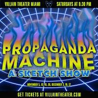 Sketch Comedy Show - Propaganda Machine