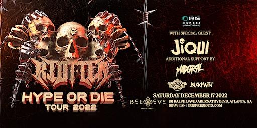 Iris Presents:  Riot Ten: Hype or Die Tour + Jiqui @ BMH | Sat, Dec 17th