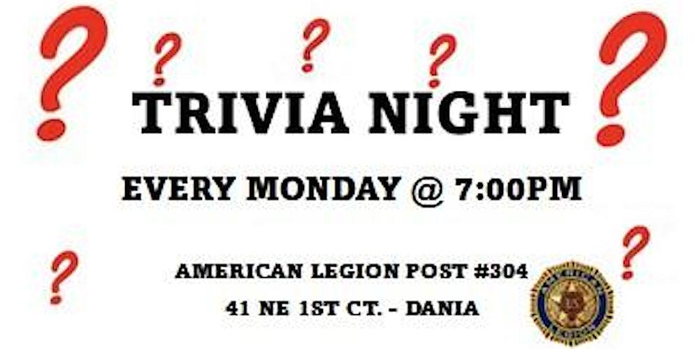 Free Trivia Every Monday  @ 7pm - American Legion Post #304, Dania, FL