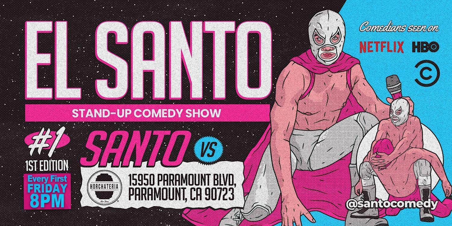 Santo: Stand-Up Comedy at Horchateria Rio Luna (Paramount, CA)