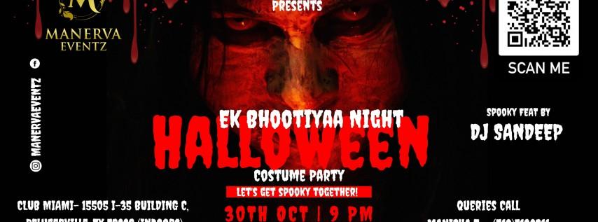 Ek Bhootiyaa Night - Halloween Costume Party