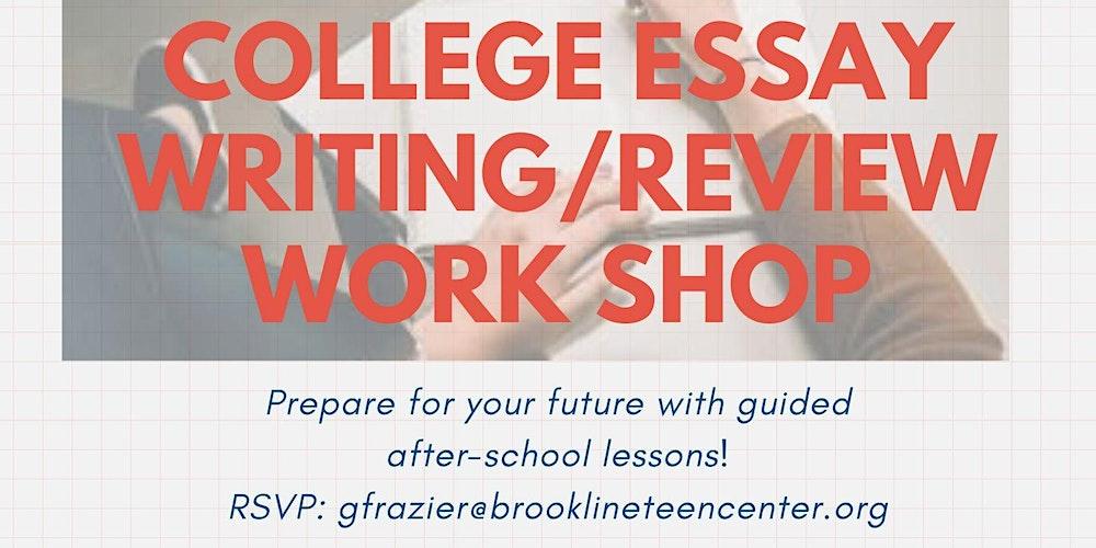 College Entrance Essay Writing & Review Workshop