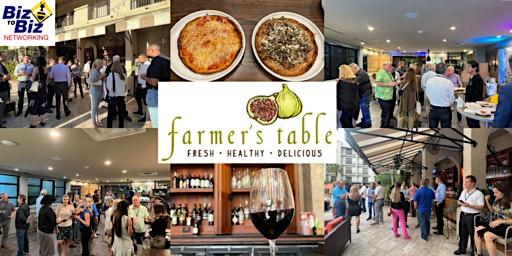 Biz To Biz Networking at Farmer's Table