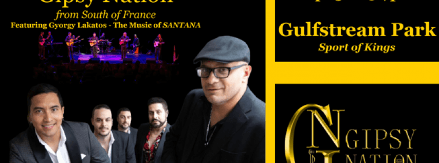 Gipsy Nation featuring Gyorgy Lakatos and The Music of Santana