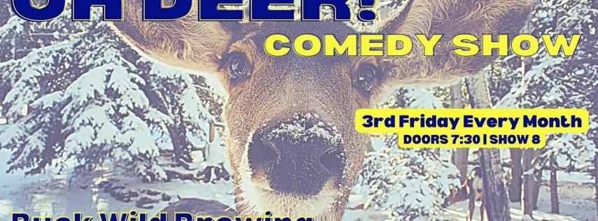 Oh Deer! Buck Wild Comedy Nights