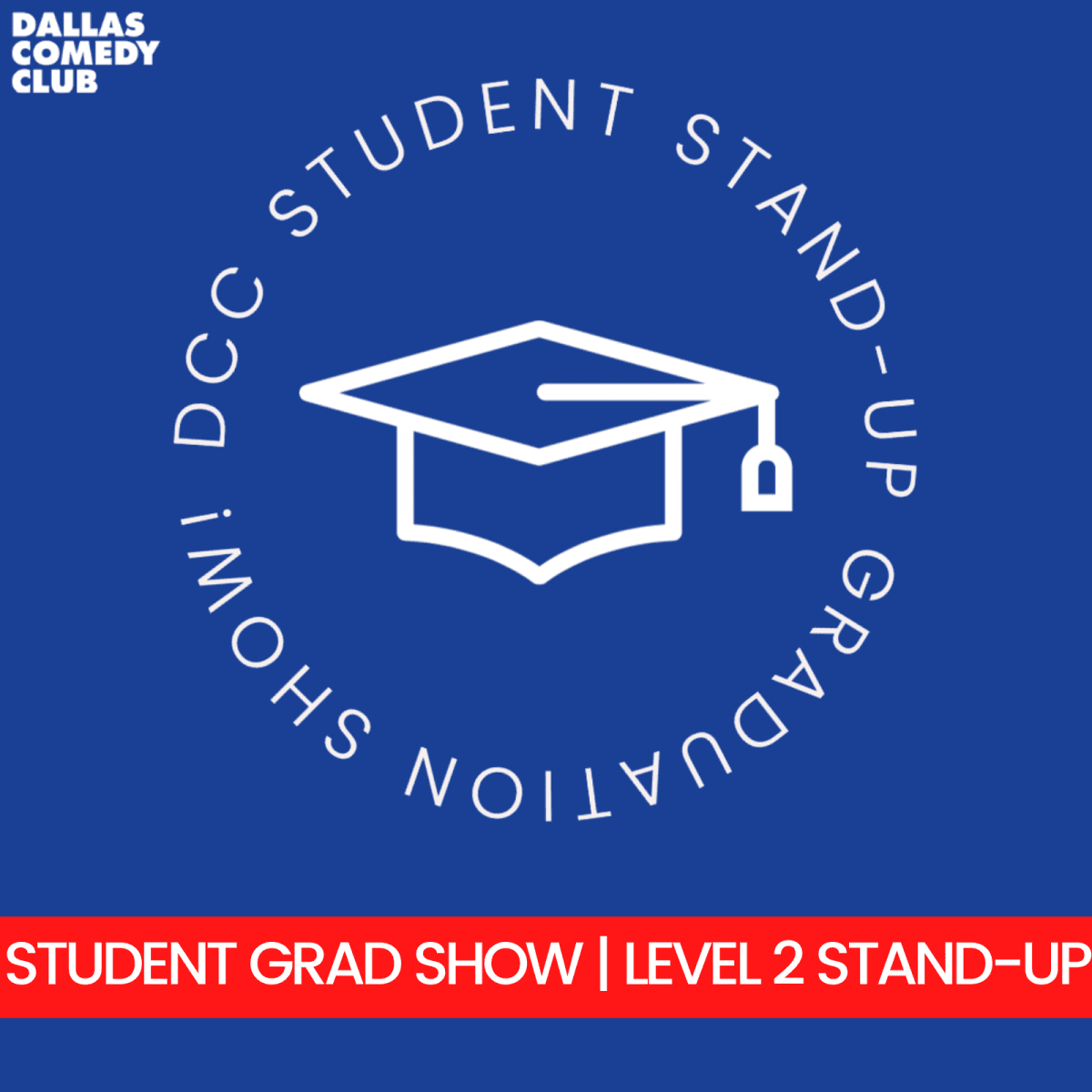 Magen King's Level Two Stand-Up Grad Show