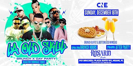 La Old Skul  Brunch & Day Party (Old School Reggaeton Tribute)