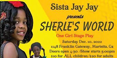 Sista Jay Jay Presents Sherle's World