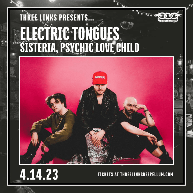 Electric Tongues, Sisteria, Psychic Love Child