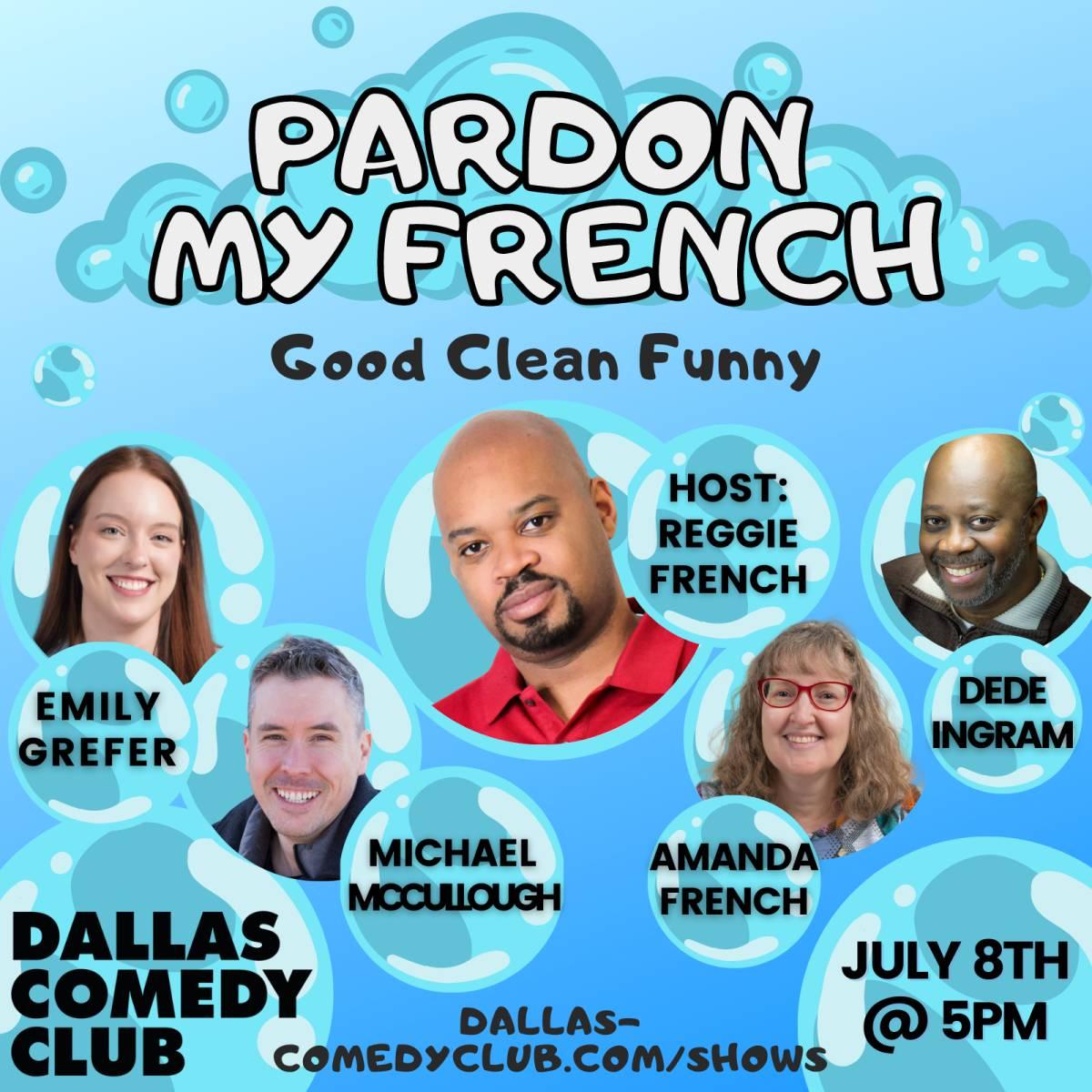 Pardon My French - Clean Comedy Stand-up Show