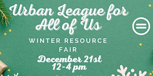 Urban League for All of Us: Winter Resource Fair