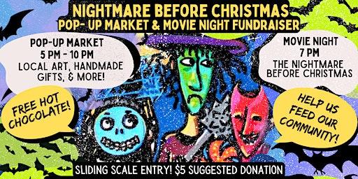 Nightmare Before Christmas: Pop-Up Market & Movie Night FUNdraiser!