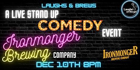 Sat, Dec 10  |  Ironmonger Brewing Co. Laughs and Brews at Ironmonger Brew