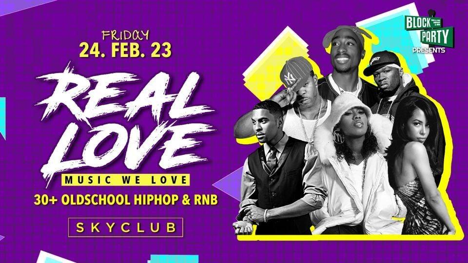 REAL LOVE • 30+ Oldschool HipHop &amp; RnB • Antwerp