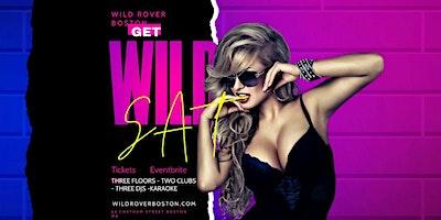 Get Wild Saturdays @ Wild Rover