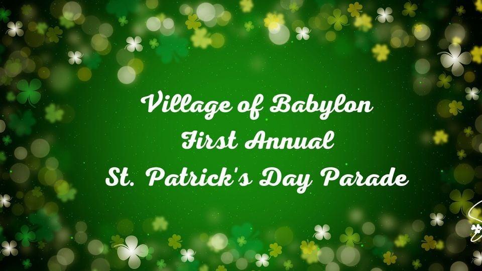 Village of Babylon &quot;1st Annual St. Patrick's Day Parade&quot;