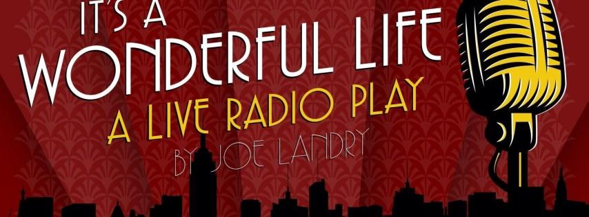 It's a Wonderful Life: A Live Radio Play