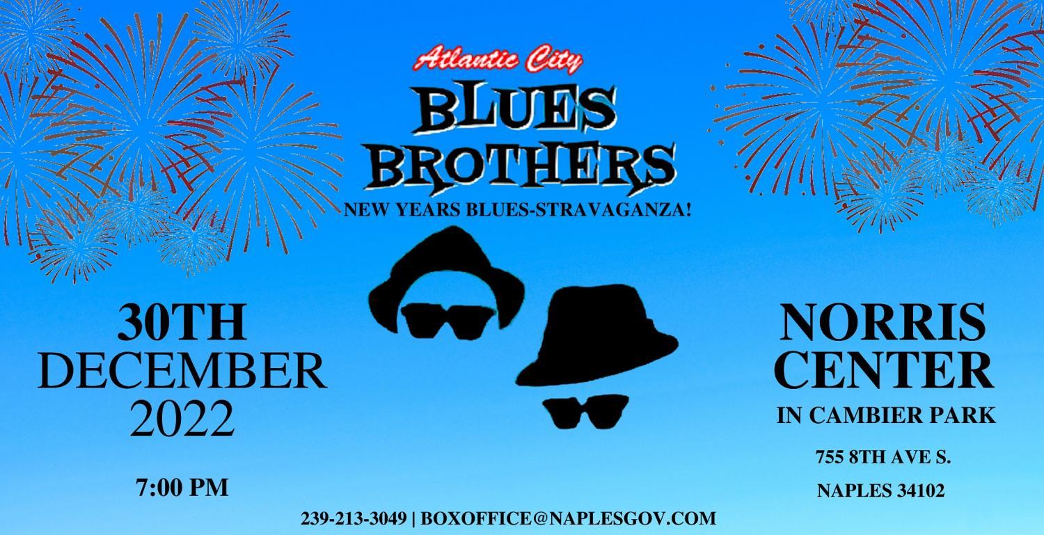 The Atlantic City Blues Brothers
Fri Dec 30, 7:00 PM - Fri Dec 30, 10:00 PM
in 70 days