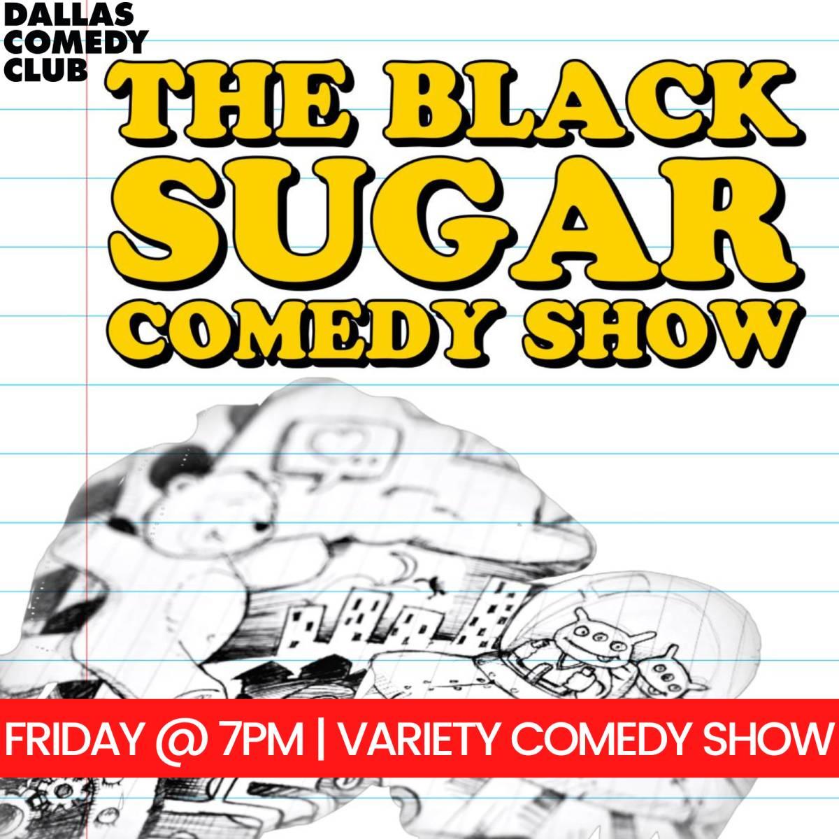 The Black Sugar Comedy Show