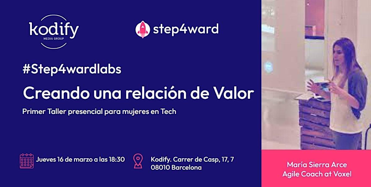 #Step4wardlabs: Creando una relación de valor