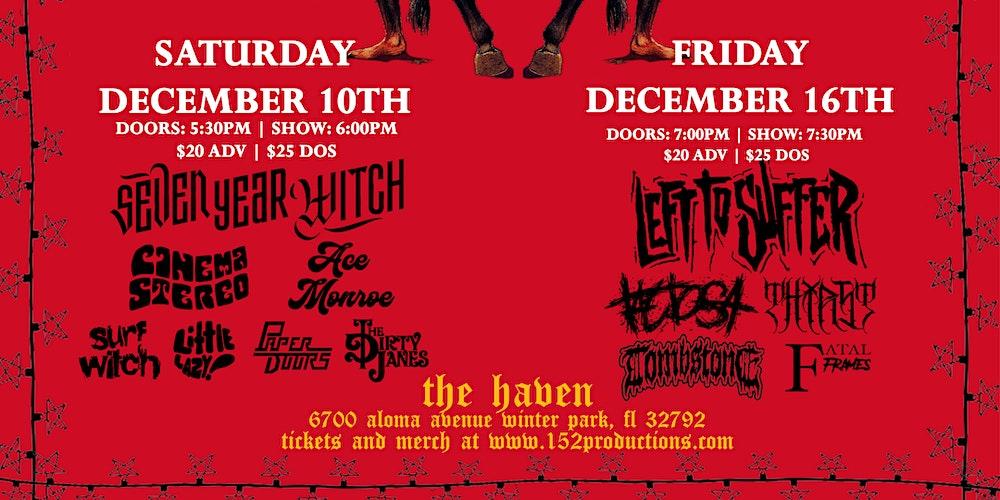 HOLIDAY SHOW NIGHT 2 -December 16th - Left To Suffer, Tactosa, Thirst, more