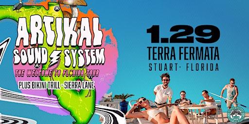 ARTIKAL SOUND SYSTEM "Welcome to Florida Tour" - Stuart