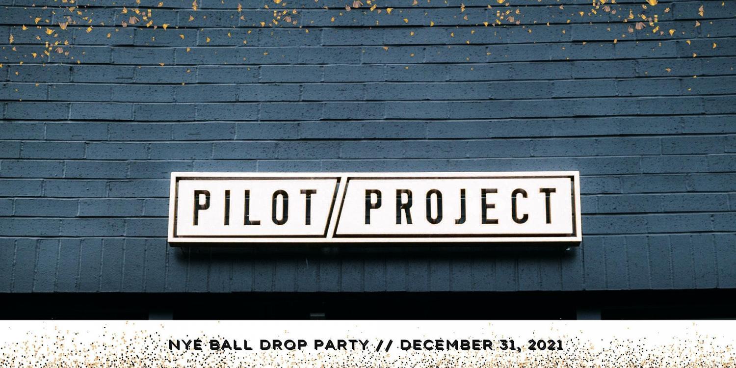 NYE Ball Drop Party at Pilot Project Brewing