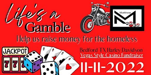 Life's a Gamble Fundraiser