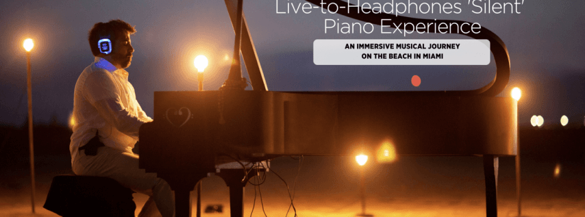 MindTravel Live-to-Headphones 'Silent' Piano Journey in Miami Beach