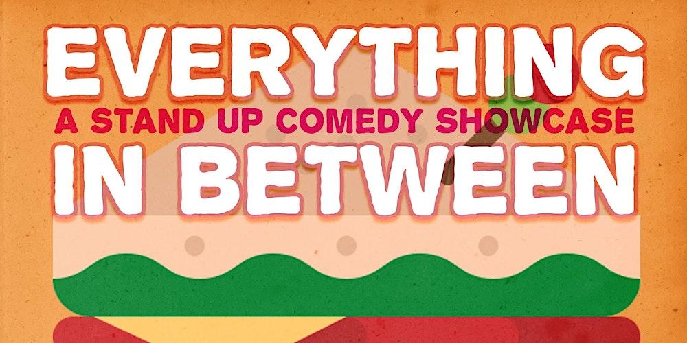 Live Comedy: EVERYTHING IN BETWEEN w/ Danelle Porter