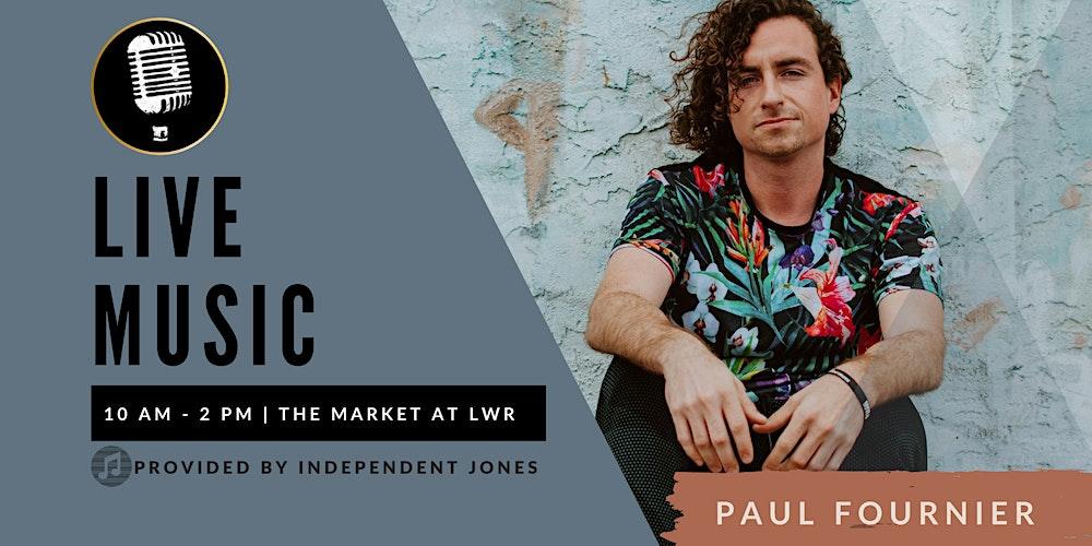 LIVE MUSIC | Paul Fournier at The Market at Lakewood Ranch