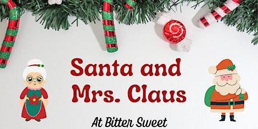 Meet Santa and Mrs. Claus at Bitter Sweet!